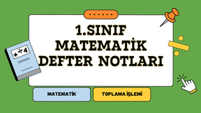 1. Sınıf Matematik Dersi Toplama İşlemi Defter Notu