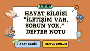 Hayat Bilgisi İletişim Var, Sorun Yok Defter Notu (Görselli) | 2. Sınıf