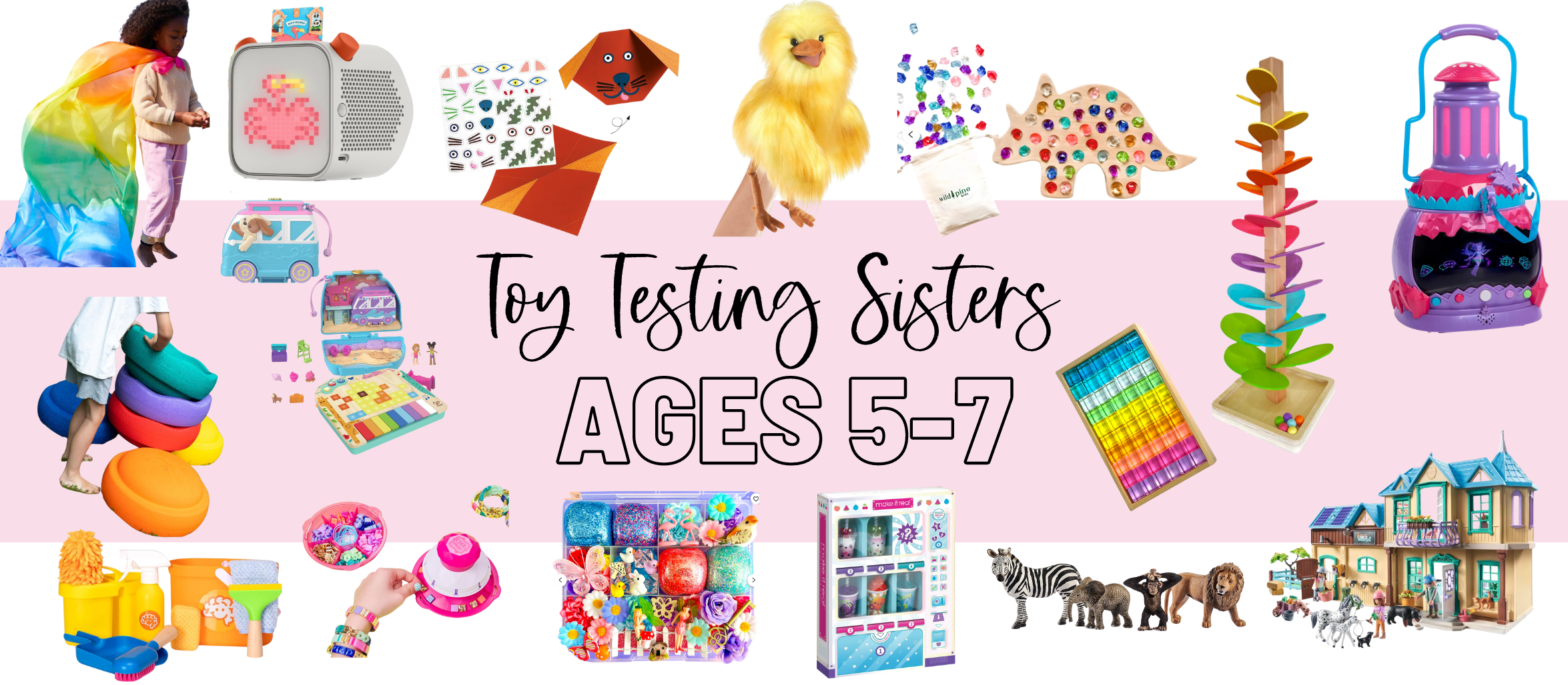 5-7 Toy Gift Guide by Toy Testing Sisters