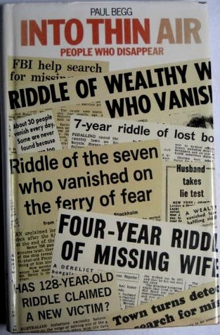 Paul Begg, Into Thin Air: People who disappea