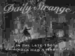 In the late 1940s: Criminals Have A Hard Life
