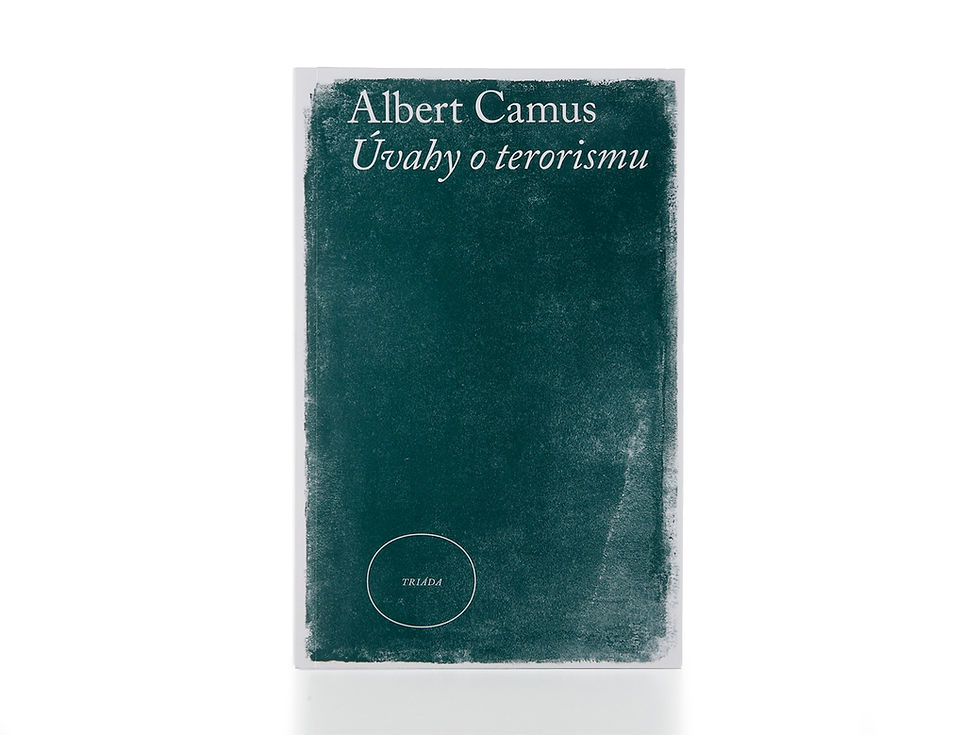 Albert Camus: Úvahy o terorismu