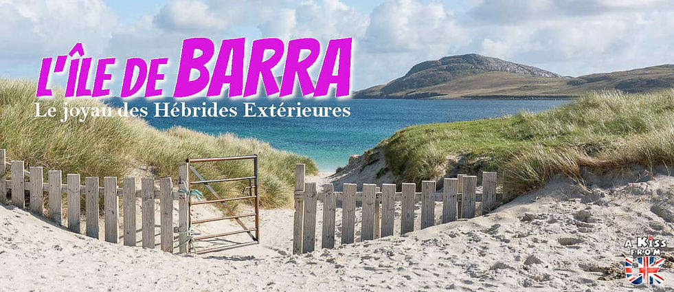 Visiter l’île de Barra en Ecosse : les lieux à voir, les choses à faire. Découvrez les plus beaux endroits de Barra avec ce guide complet sur cette île des Hébrides Extérieures | A Kiss from UK, le blog du voyage en Ecosse.