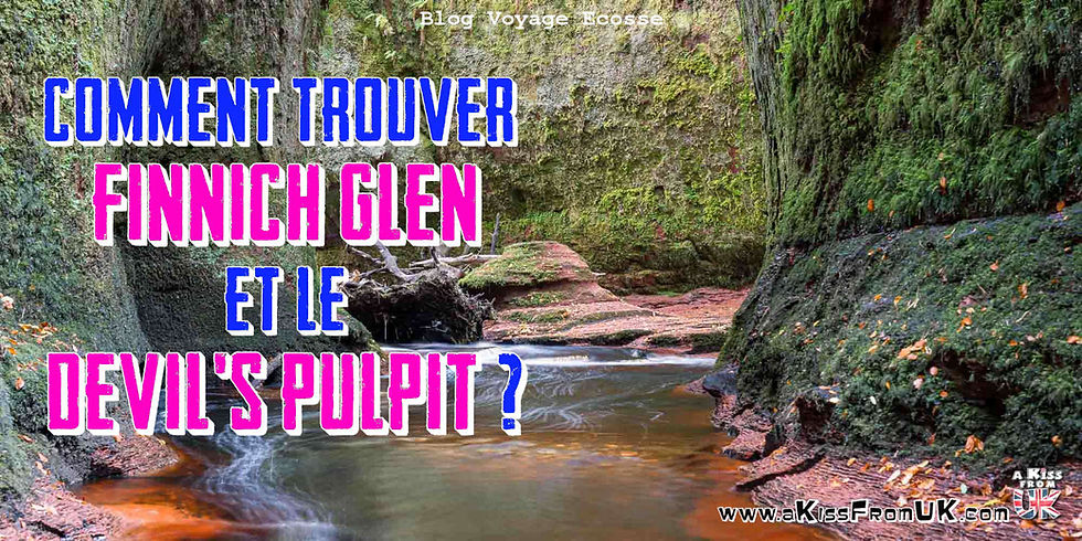 Comment trouver le Devil's Pulpit dans le Finnich Glen en Ecosse ? Découvrez comment aller au Finnich Glen et visiter le Devil's Pulpit, lieux de tournage de la série Outlander en Ecosse. | A Kiss From UK