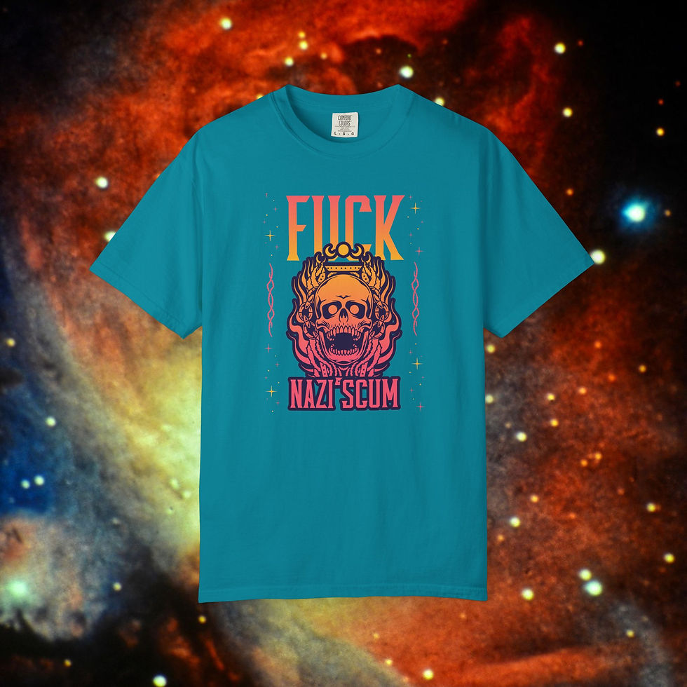 Thumbnail: Turquoise T-shirt with "FUCK NAZI SCUM" graphic against nebula background.