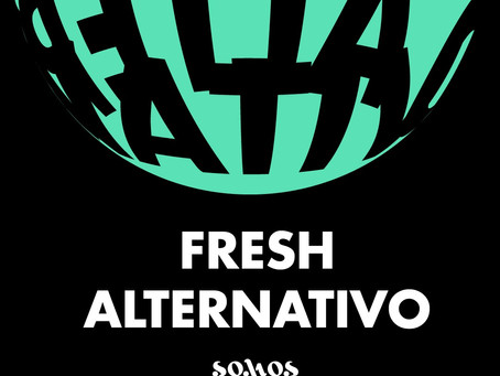 Fresh Alternativo | Somos Grandes