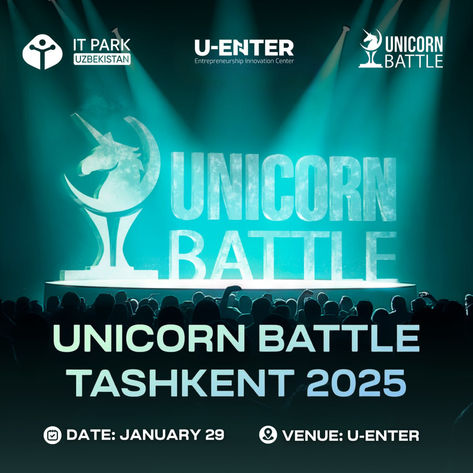 IT Park и UEnter проведут глобальный конкурс стартапов Unicorn Battle Tashkent 2025