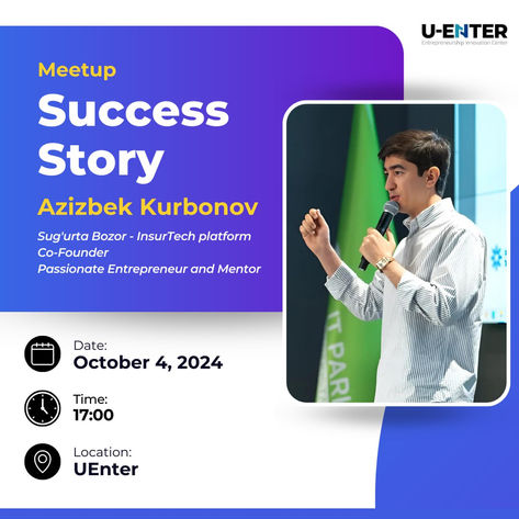 В UEnter состоится meetup с одним из самых успешных стартапов Узбекистана Азизбеком Курбановым.