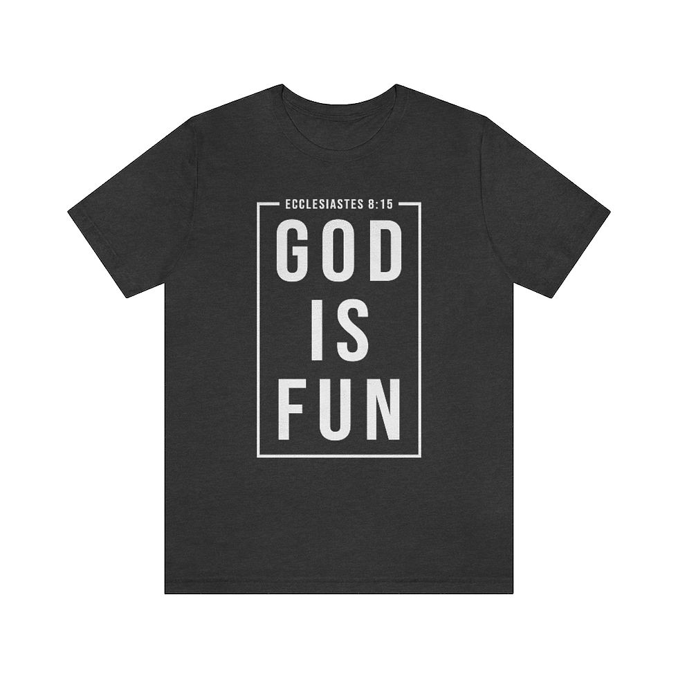 Thumbnail: God Is Fun Short Sleeve Tee