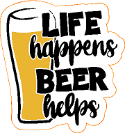 life happens beer helps