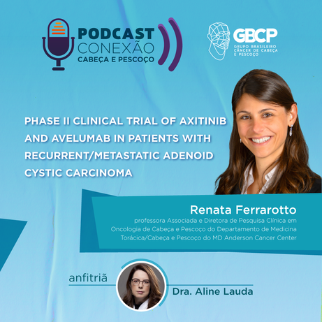 Ensaio clínico de fase II avalia Axitinibe e Avelumabe para pacientes com carcinoma adenóide cístico