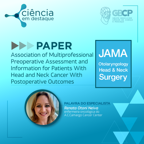 Orientação multiprofissional reduz tempo hospitalar após cirurgia oncológica de cabeça e pescoço 