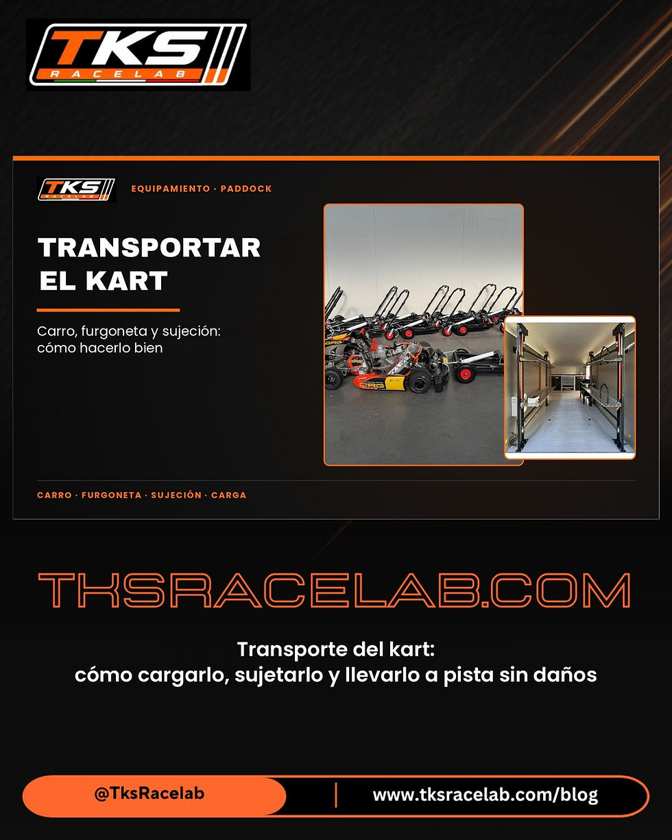 Portada TKS RaceLab: transporte del kart, cómo cargarlo y sujetarlo sin daños
