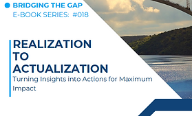 #018 From Realization to Actualization