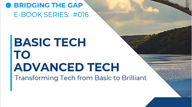 #016 From Basic Tech to Advanced Tech