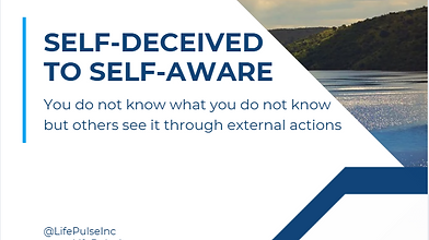 #012 From Self-Deceived to Self-Aware