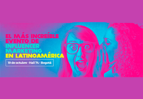 Primer congreso en Colombia dedicado al Influencer Marketing – Influencer Marketing Summit 201