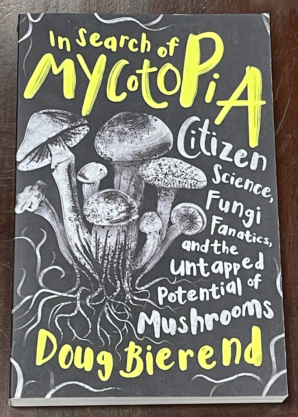 In Search of Mycotopia