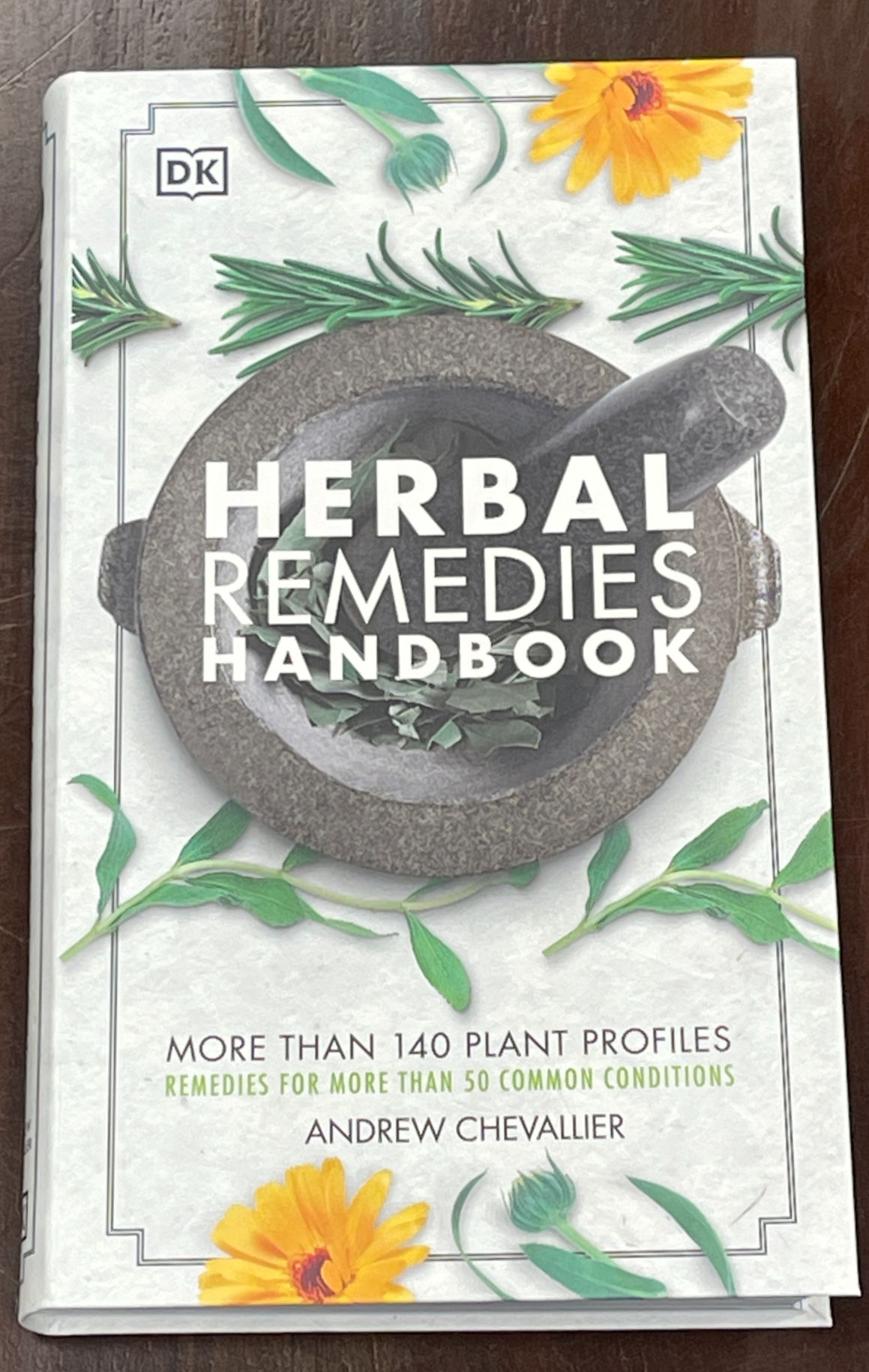 Herbal Remedies Handbook More Than 140 Plant Profiles