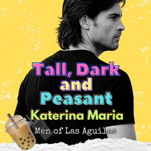 Tall, Dark and Peasant