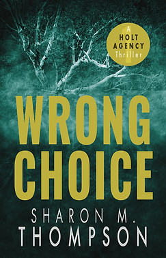 HOLT THRILLER_Book 1_WRONG CHOICE.jpg