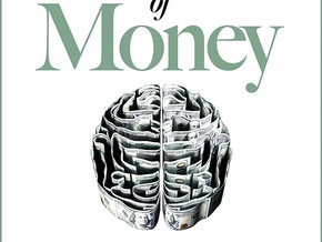 The Psychology of Money - Morgan House