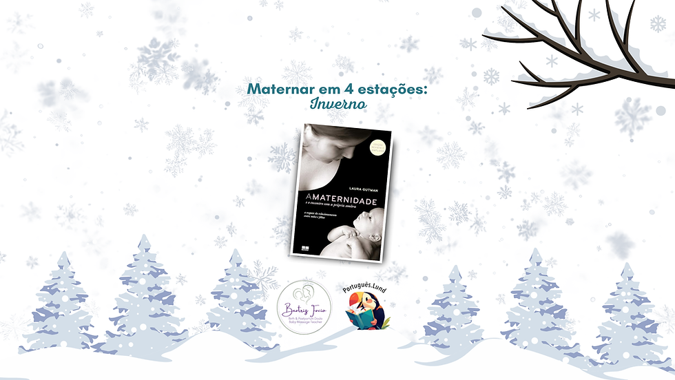 Maternar em 4 estações - Encontro de inverno