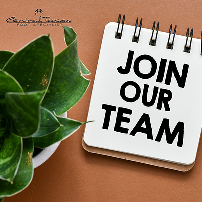 Join Our Team - Central Texas Foot Specialist Careers