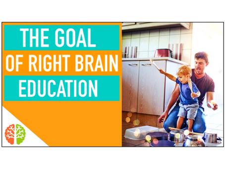 The BENEFITS of Right Brain Education for your Baby/Toddler