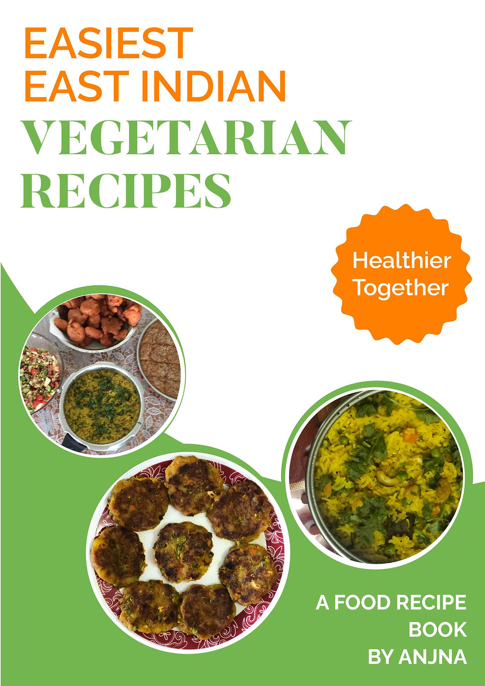 Easiest East Indian Vegetarian Recipes (E-Book)