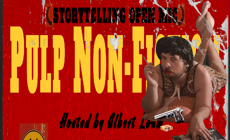 Pulp Non-Fiction Storytelling Open Mic