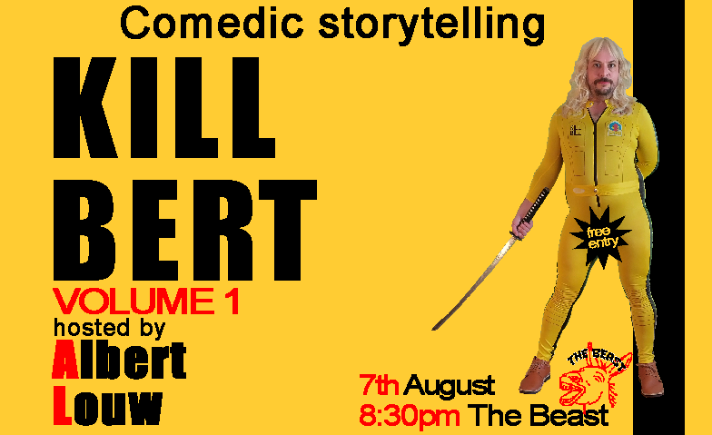 Kill Bert Comedic Storytelling