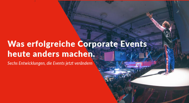 Sechs Entwicklungen, die Events jetzt verändern Eventagentur BEEFTEA Berlin rät