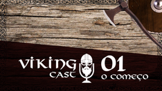 VIKING CAST: CAPÍTULO I, O INÍCIO