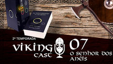VIKING CAST - 2ª TEMPORADA: CAPÍTULO VII, O SENHOR DOS ANÉIS
