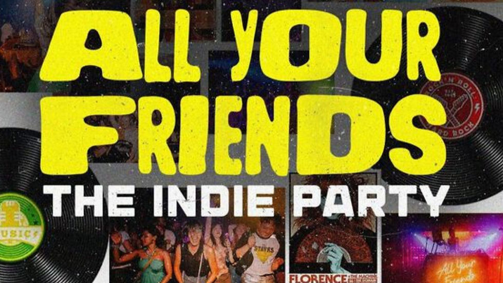 All Your Friends Indie Party
