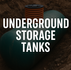 Underground Storage Tanks (USTs)
