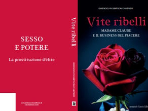 “Vite ribelli. Madame Claude e il business del piacere” in libreria 
