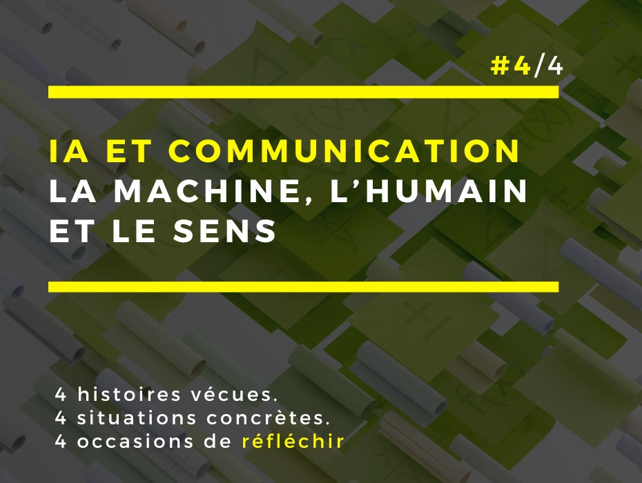 Communication, rédaction et Intelligence Artificielle : l'humain, plus que jamais indispensable