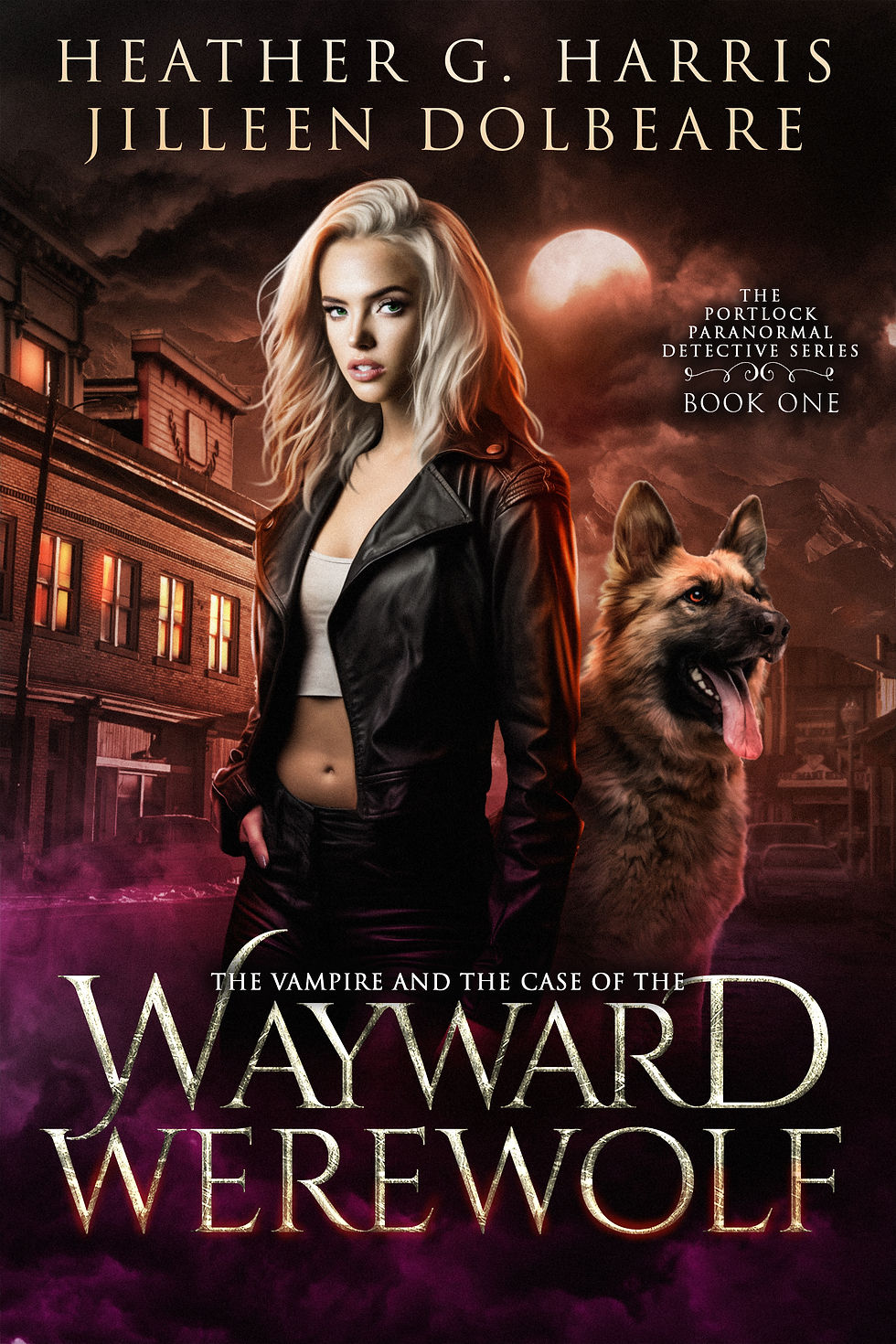 The cover of The Vampire and the Case of the Wayward Werewolf by Heather G. Harris and Jilleen Dolbeare features a tough, platinum blonde woman dressed in a black leather jacket and pants, exuding a no-nonsense attitude. She is standing confidently beside a loyal German Shepherd, with the backdrop of a small town illuminated by the full moon. The moody, dark tones and eerie mist suggest a gripping paranormal detective story, while the title hints at a thrilling mystery involving vampires and werewolves. This is the first book in The Portlock Paranormal Detective Series.