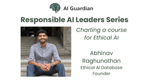 AI Ethics: AI Guardian's Responsible AI Leaders Series