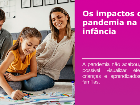 Os impactos da pandemia na infância