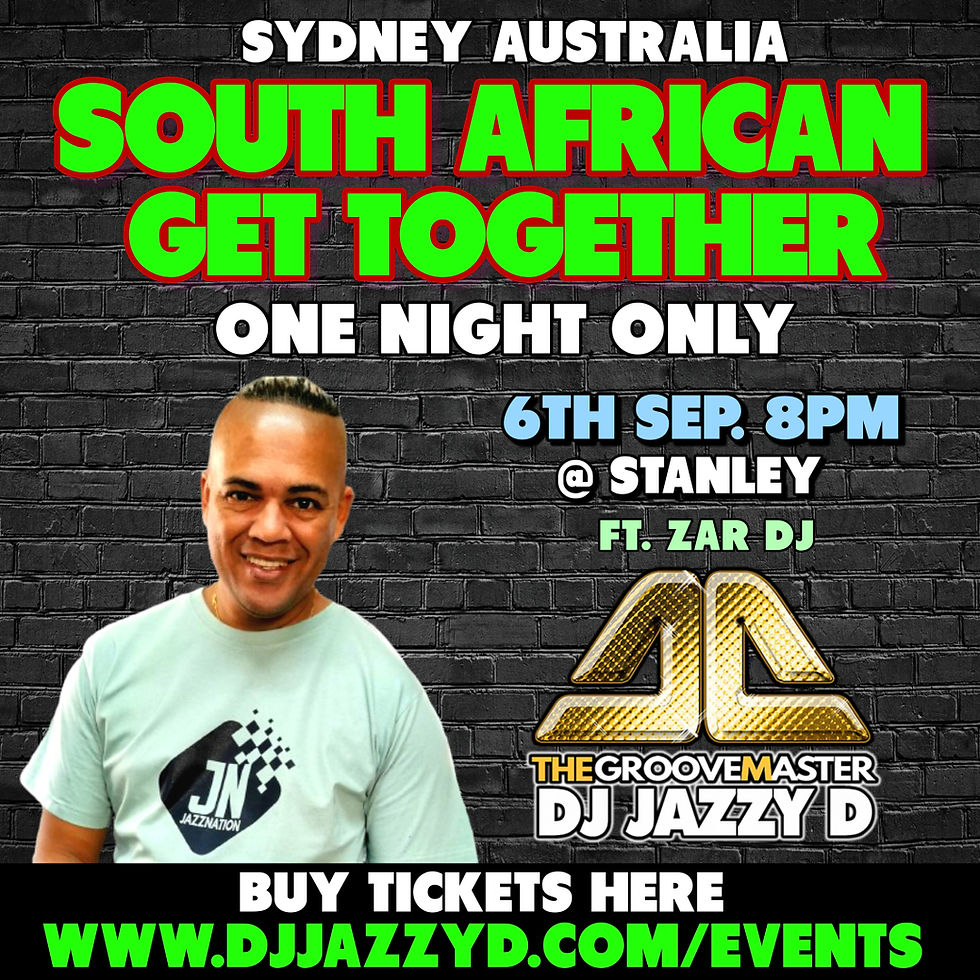 Sydney South African Get together with DJ Jazzy D