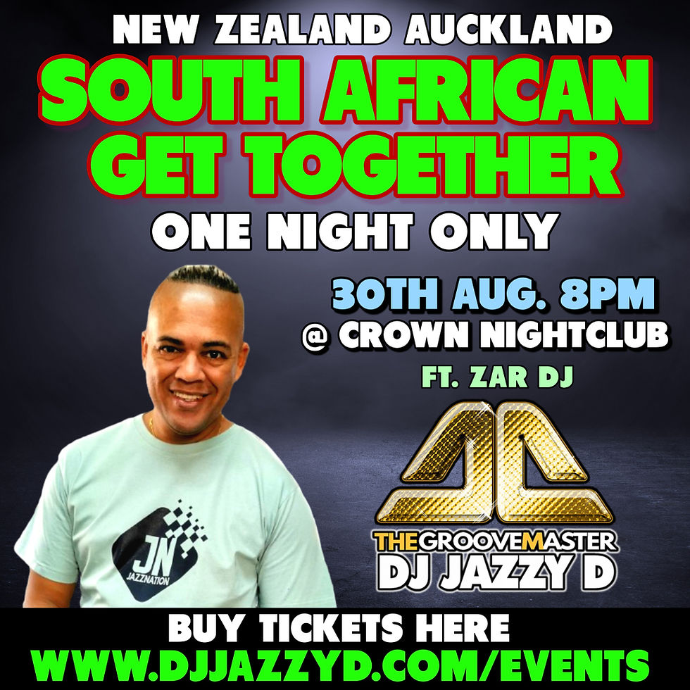 Auckland South African Get together With DJ Jazzy D
