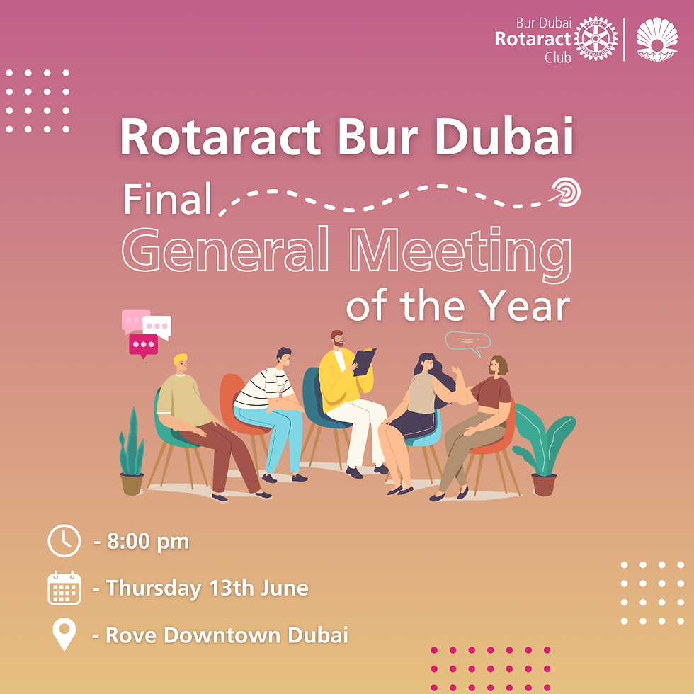 Rotaract Bur Dubai - Last General Meeting of the Year