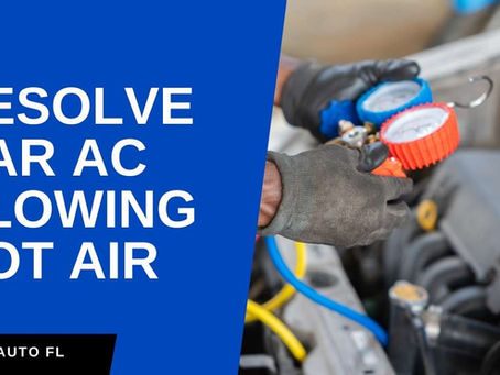 Car AC Blowing Hot Air: Causes, Diagnosis, and the Right Fix
