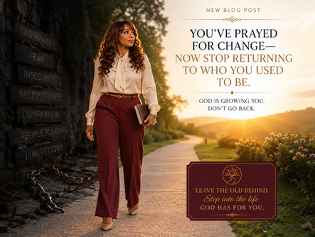 You've Prayed for Change—Now Stop Returning to Who You Used to Be