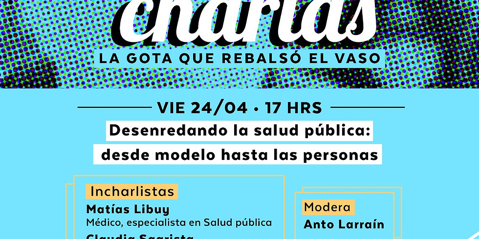 Incharlas 2.0: La gota que rebalsó el vaso.
