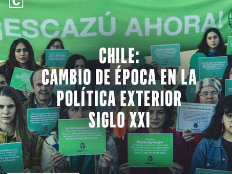 Chile: cambio de época en la política exterior siglo XXI