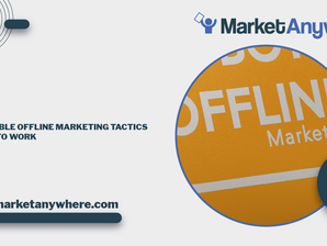 Unbeatable Offline Marketing Tactics Proven to Work